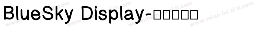 BlueSky Display字体转换